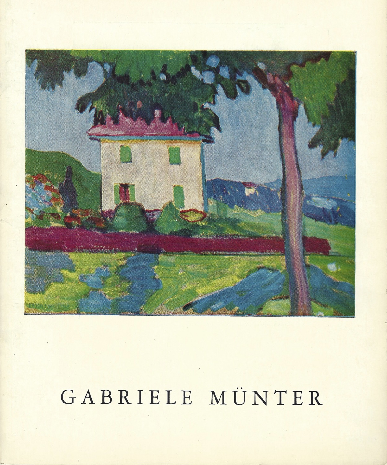 Gabriele Münter — Paintings: 1906-1956.